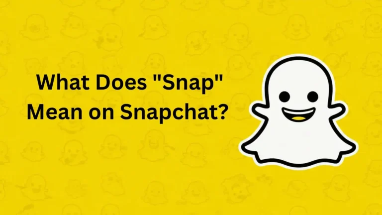What dose Snap mean on snapchat