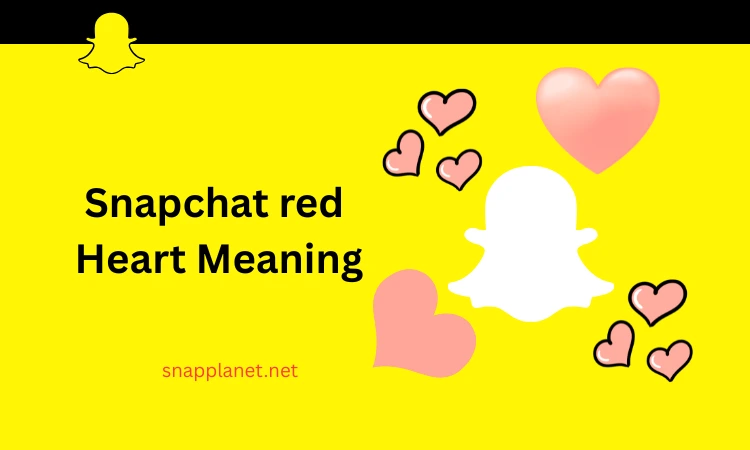 Snapchat red Heart Meaning